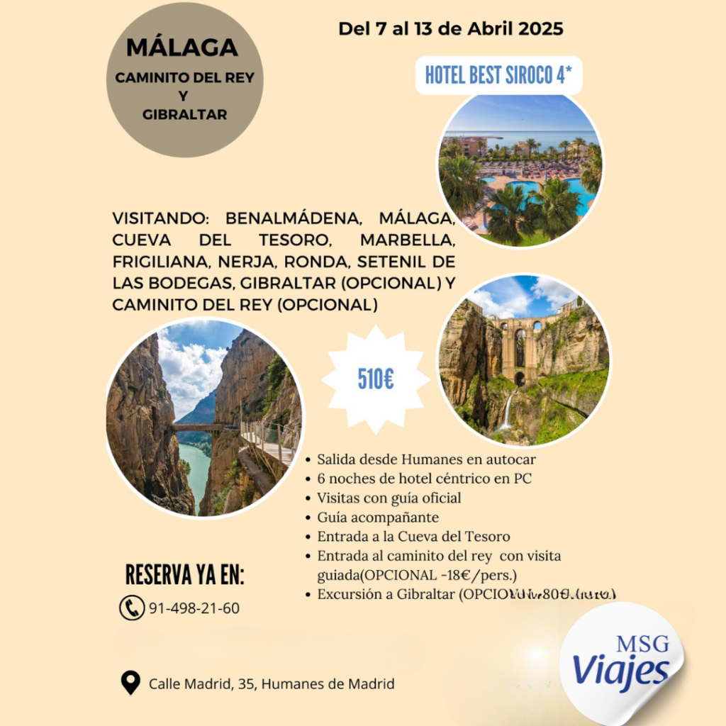 ¡Descubre Málaga, el Caminito del Rey y Gibraltar! 7 días de aventura del 7 al 13 de abril de 2025.